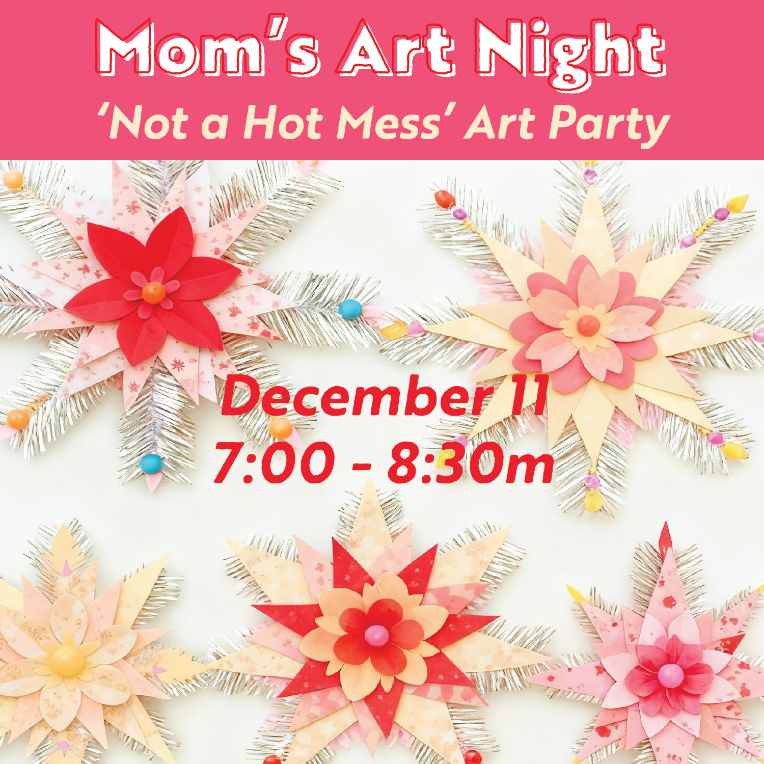 Mom's Night: 'Not a Hot Mess' Art Party